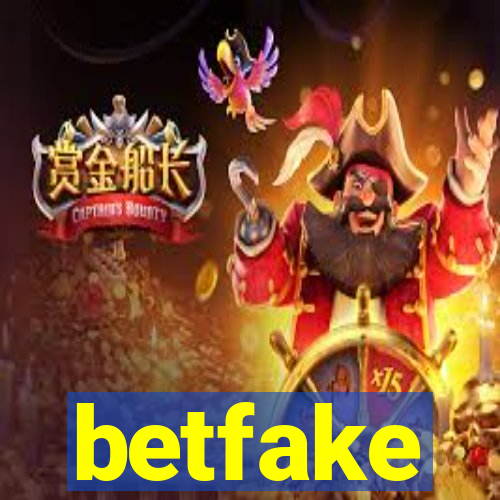 betfake