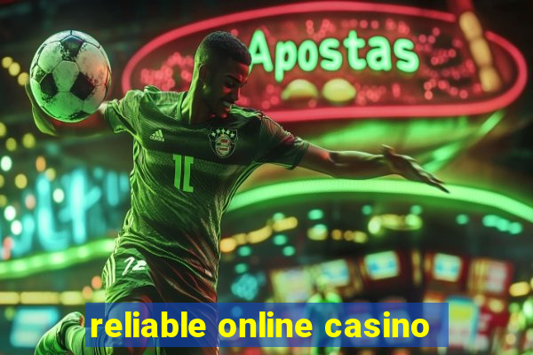 reliable online casino