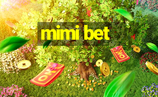 mimi bet