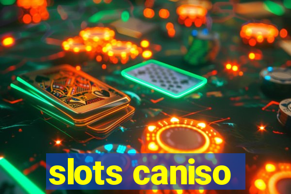 slots caniso