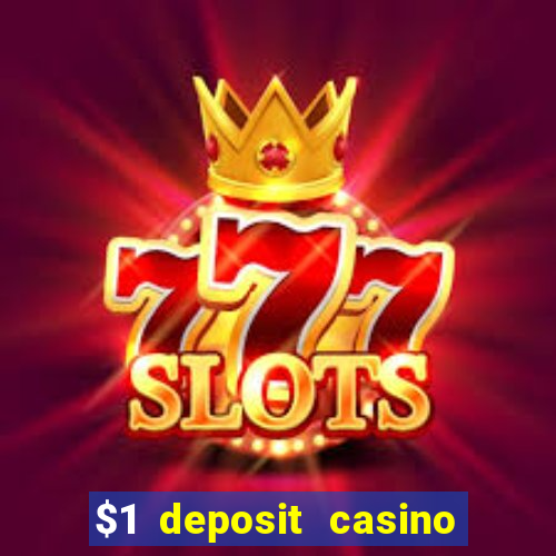 $1 deposit casino in canada