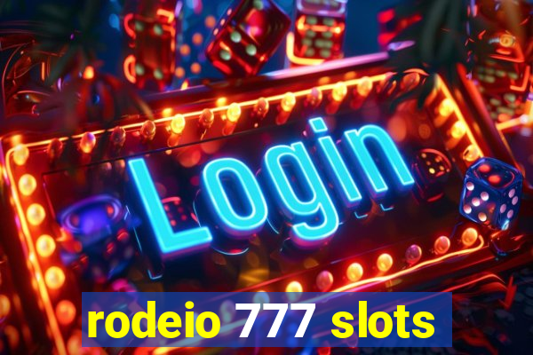 rodeio 777 slots