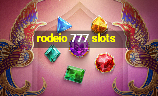 rodeio 777 slots