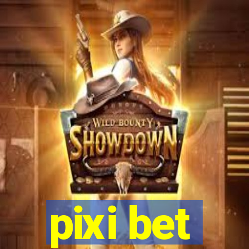 pixi bet