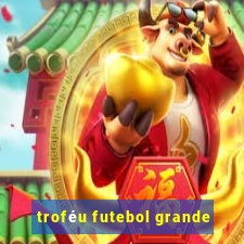 troféu futebol grande