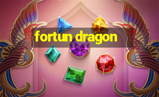 fortun dragon