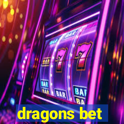 dragons bet