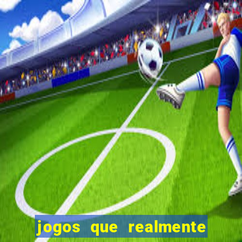 jogos que realmente pagam sem deposito