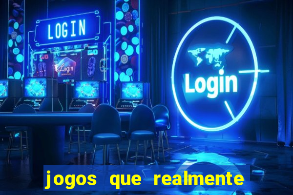 jogos que realmente pagam sem deposito