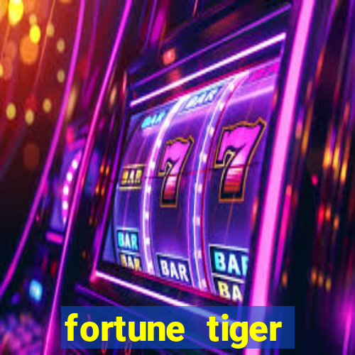 fortune tiger depósito 1 real