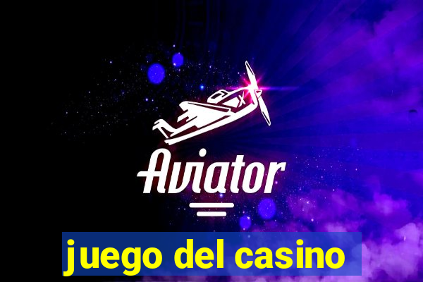 juego del casino