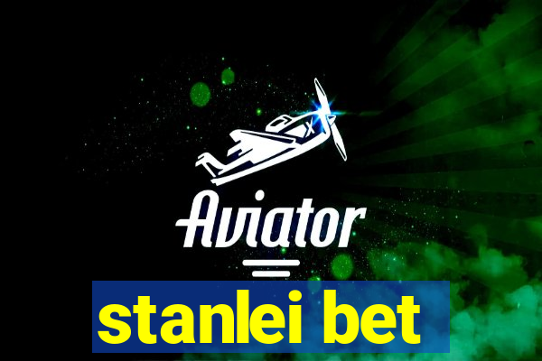 stanlei bet