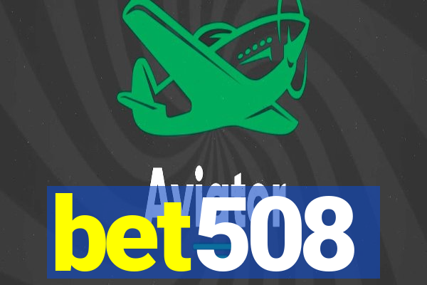 bet508