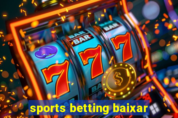 sports betting baixar