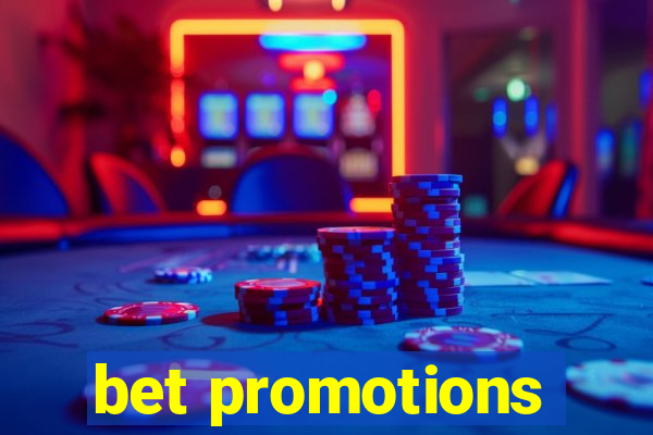 bet promotions