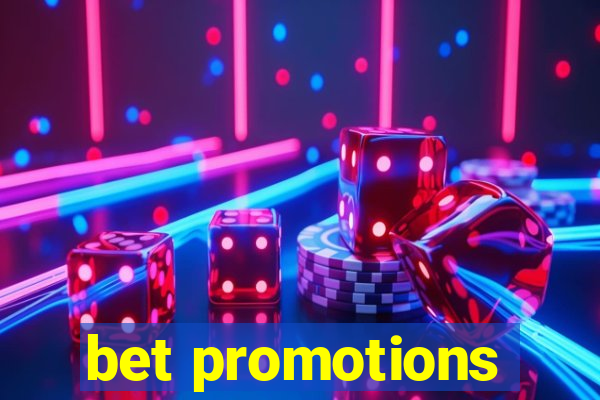 bet promotions