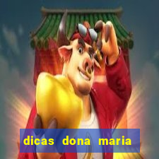 dicas dona maria jogo do bicho