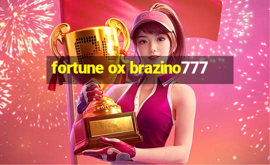 fortune ox brazino777