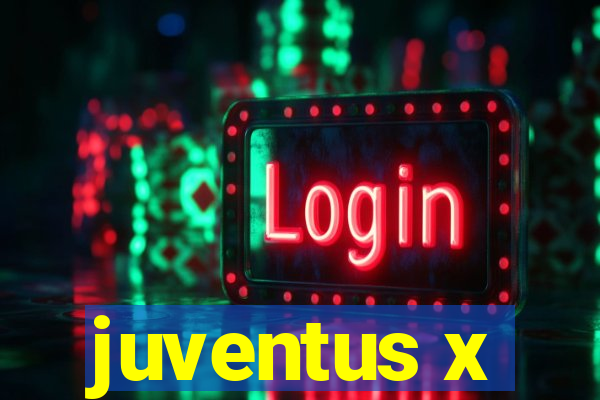 juventus x