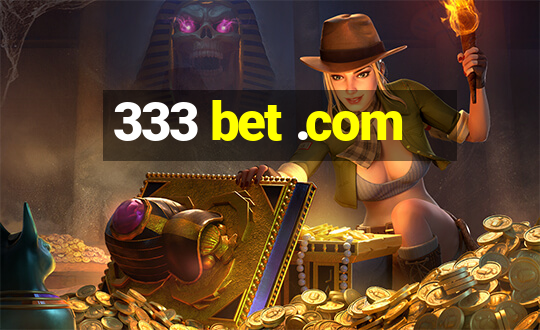 333 bet .com