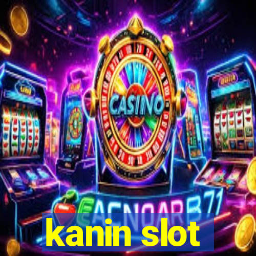 kanin slot