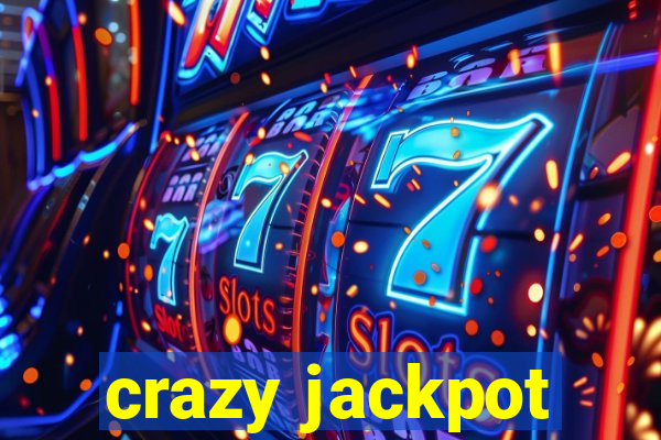 crazy jackpot