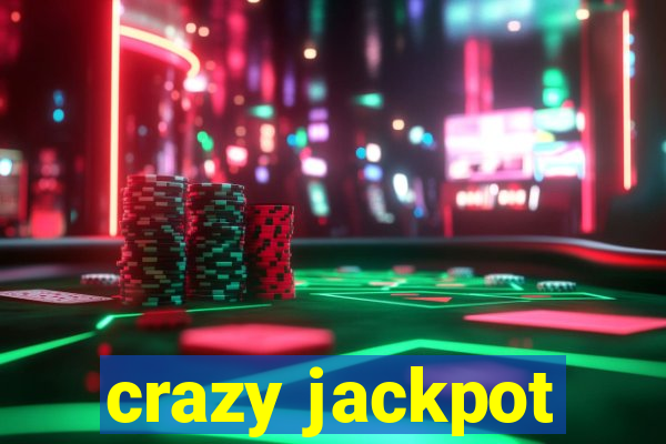 crazy jackpot