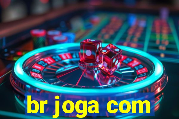 br joga com