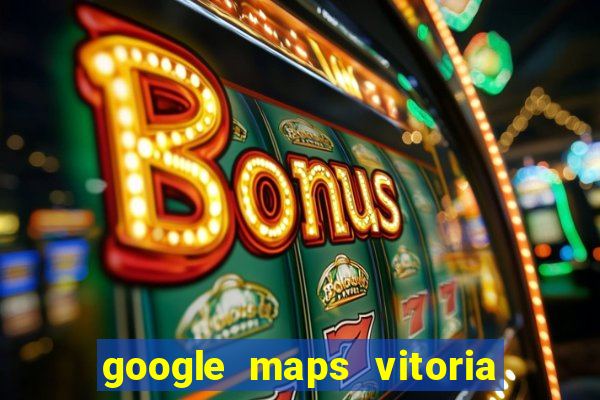 google maps vitoria da conquista