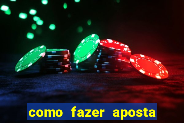 como fazer aposta no sportingbet