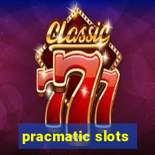 pracmatic slots