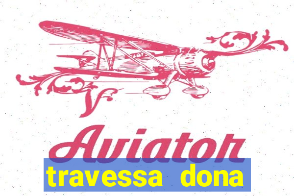 travessa dona marciana 31