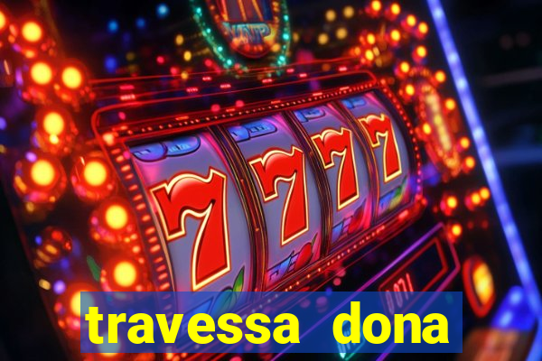 travessa dona marciana 31