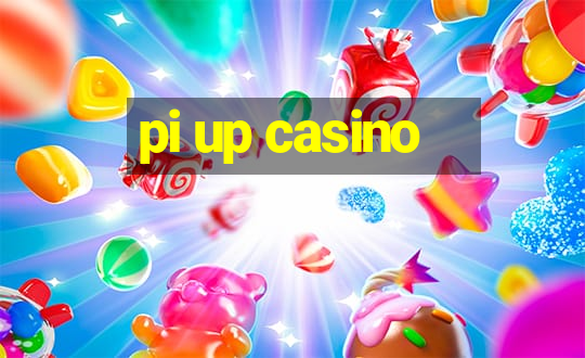 pi up casino