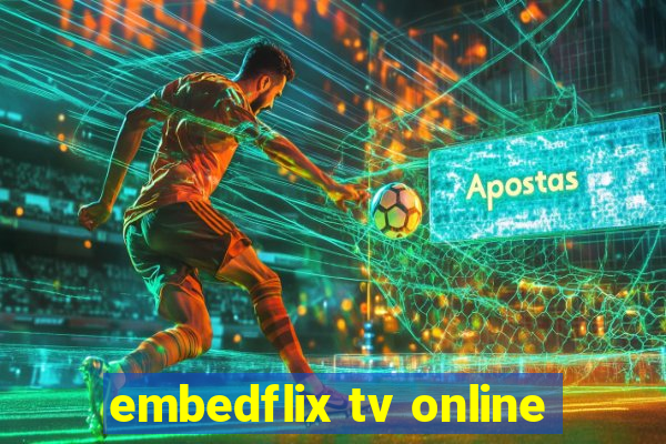 embedflix tv online