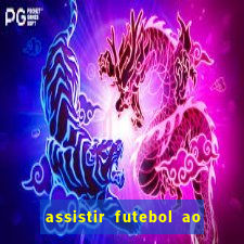 assistir futebol ao vivo sem travar