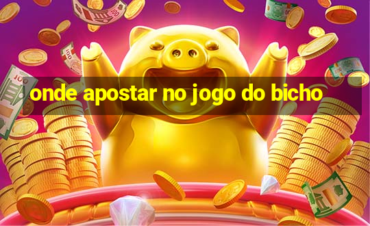 onde apostar no jogo do bicho