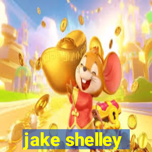 jake shelley