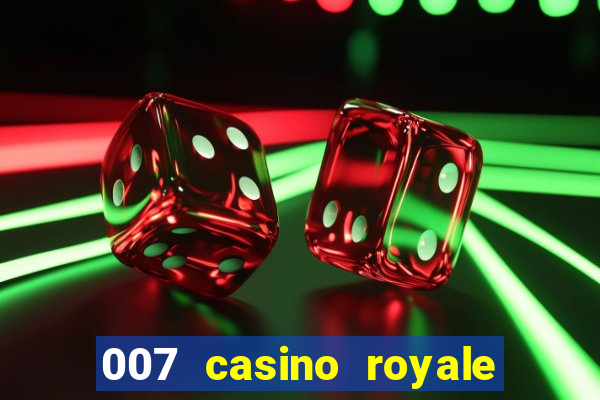 007 casino royale mega filmes