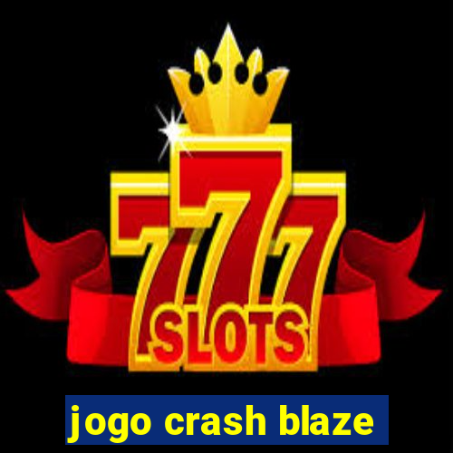 jogo crash blaze