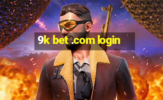 9k bet .com login