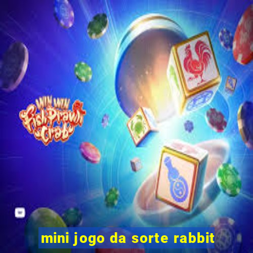 mini jogo da sorte rabbit