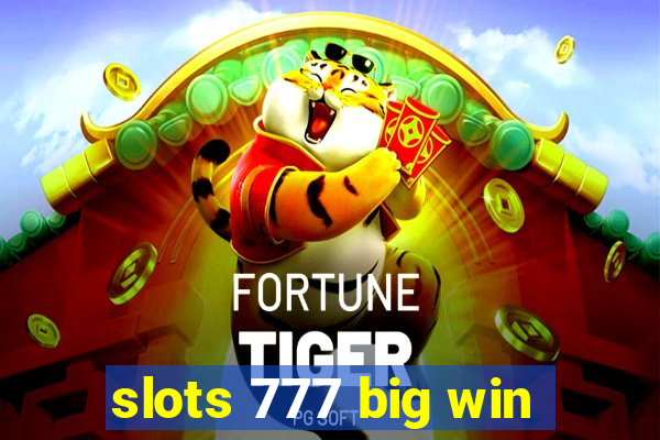 slots 777 big win