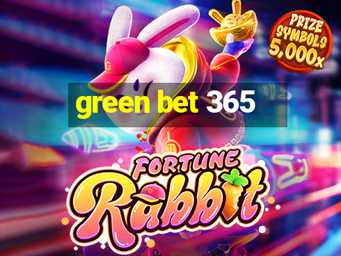 green bet 365