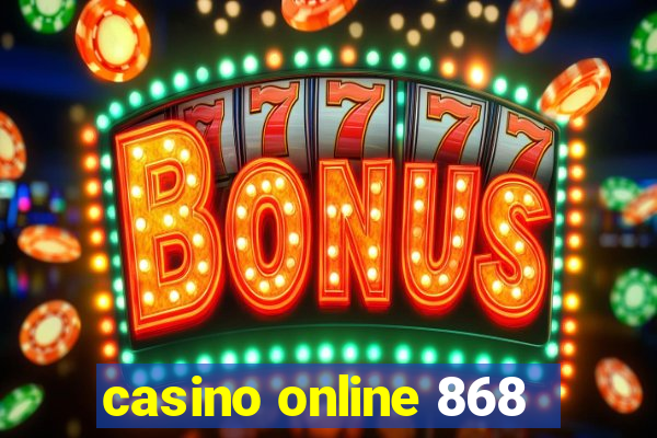 casino online 868