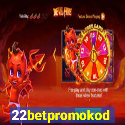 22betpromokod