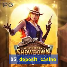 $5 deposit casino nz 2019