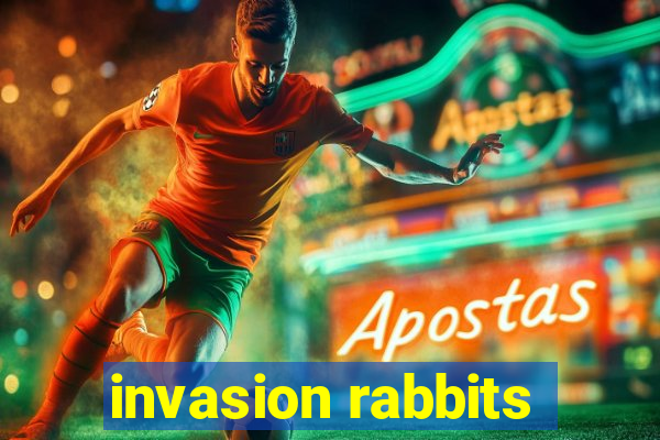 invasion rabbits