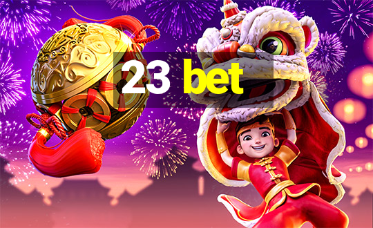 23 bet