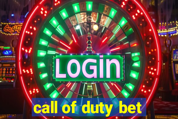 call of duty bet